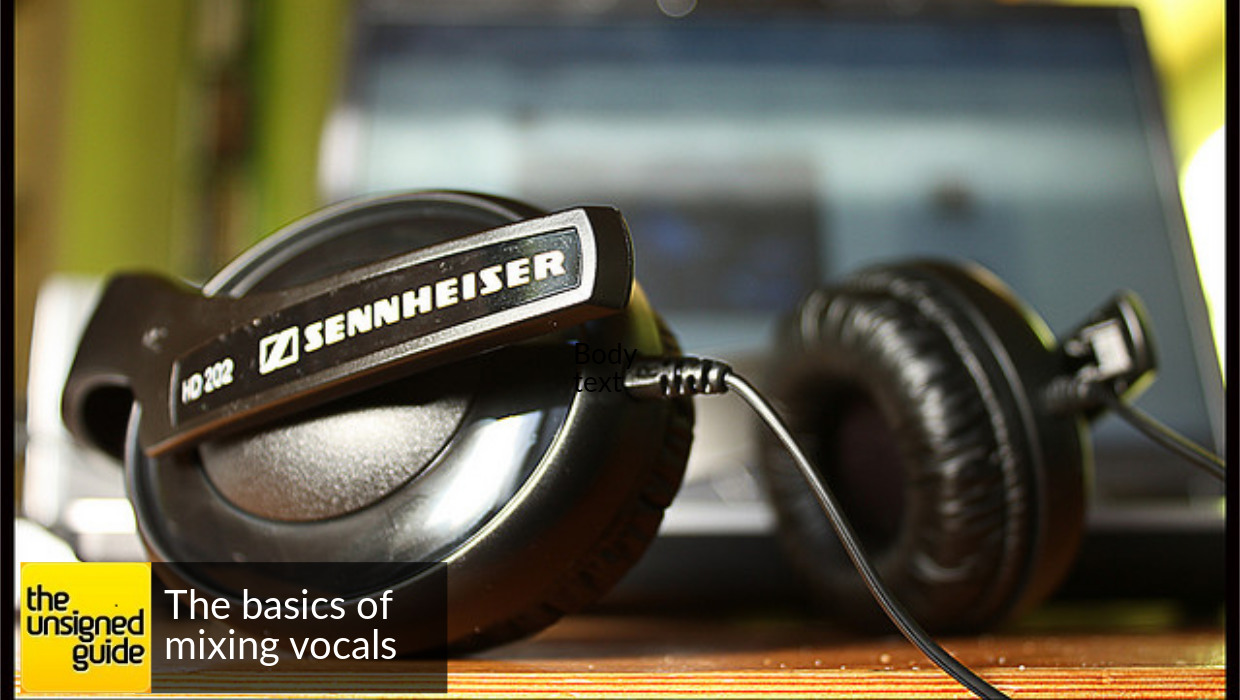 The basics of mixing vocals